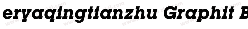 eryaqingtianzhu Graphit Bold字体转换